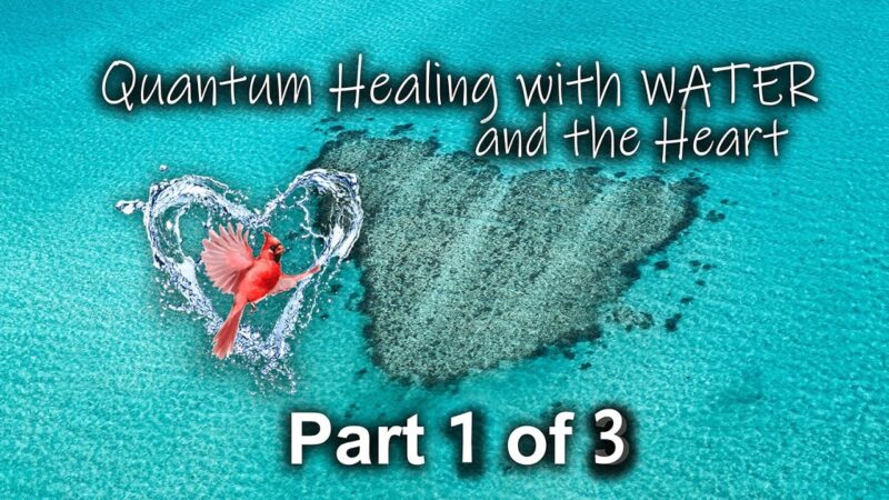 Quantum Healing With Water